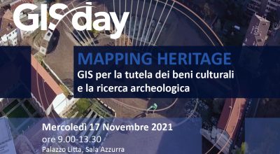 GIS day 2021- Mapping heritage | GIS per la tutela dei beni culturali e la ricerca archeologica