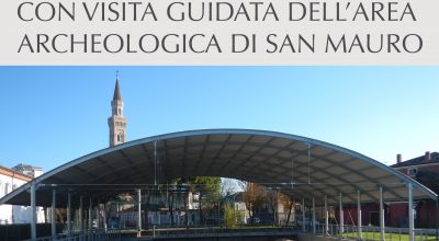 GEA 2022 | Apertura straordinaria con visita guidata dell’area archeologica di San Mauro a Noventa di Piave (Ve)