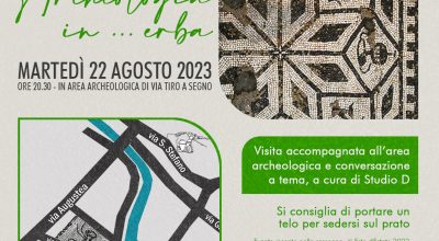 Archeologia in…erba: visita accompagnata all’area archeologica di Este (Pd) e conversazione a tema, a cura di Studio D