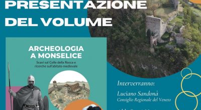 “Archeologia a Monselice”, presentazione del volume dedicato agli scavi effettuati presso la Rocca di Monselice nel corso degli ultimi anni