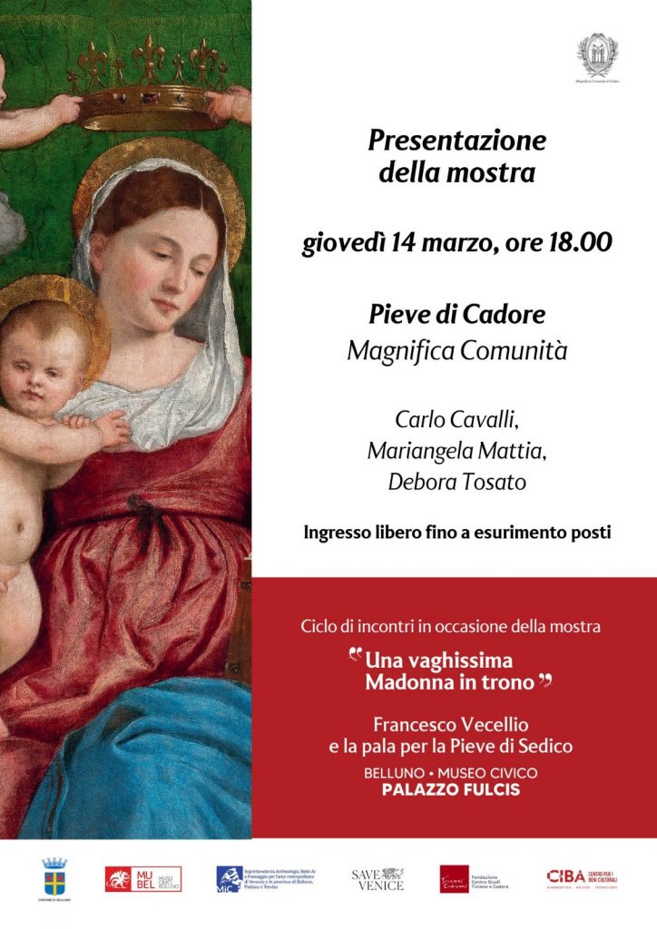 I contenuti della mostra “Una vaghissima Madonna in trono – Francesco Vecellio e la pala per la Pieve di Sedico” presentati al pubblico il 14 marzo a Pieve di Cadore (Bl)