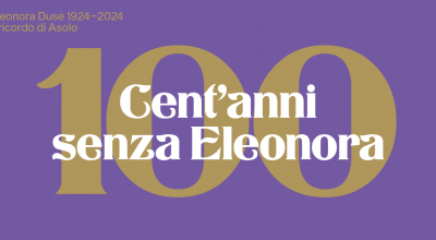 𝑪𝒆𝒏𝒕’𝒂𝒏𝒏𝒊 𝒔𝒆𝒏𝒛𝒂 𝑬𝒍𝒆𝒐𝒏𝒐𝒓𝒂: il ricordo di Asolo per il centenario della morte di Eleonora Duse in una giornata evento dedicata alla Divina del teatro internazionale
