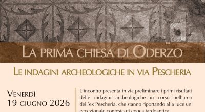 Oderzo (Tv) | La Soprintendenza presenta i primi risultati delle indagini archeologiche in corso nell’area dell’ex pescheria: torna alla luce un eccezionale contesto di epoca tardoantica