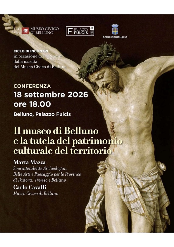 La Soprintendente relatrice alla conferenza “Il Museo di Belluno e la tutela del patrimonio culturale del territorio” per i 150 anni del Museo civico di Palazzo Fulcis
